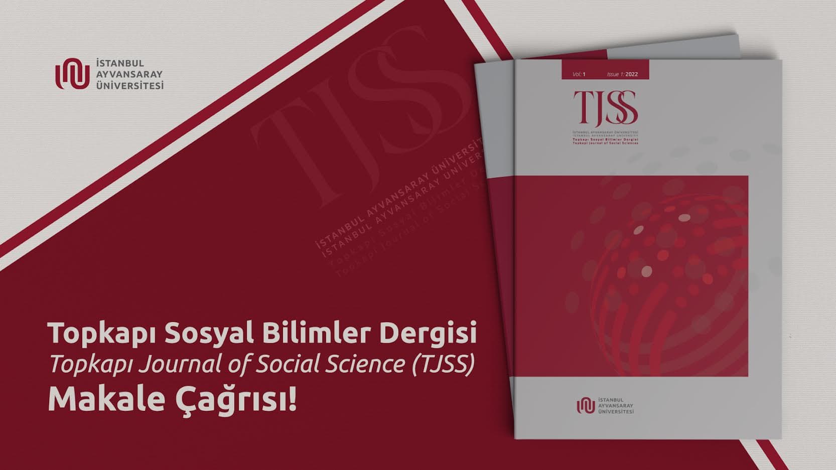 Topkapı Sosyal Bilimler Dergisi / Topkapı Journal of Social Science (TJSS) Makale Çağrısı! İstanbul Topkapı Üniversitesi