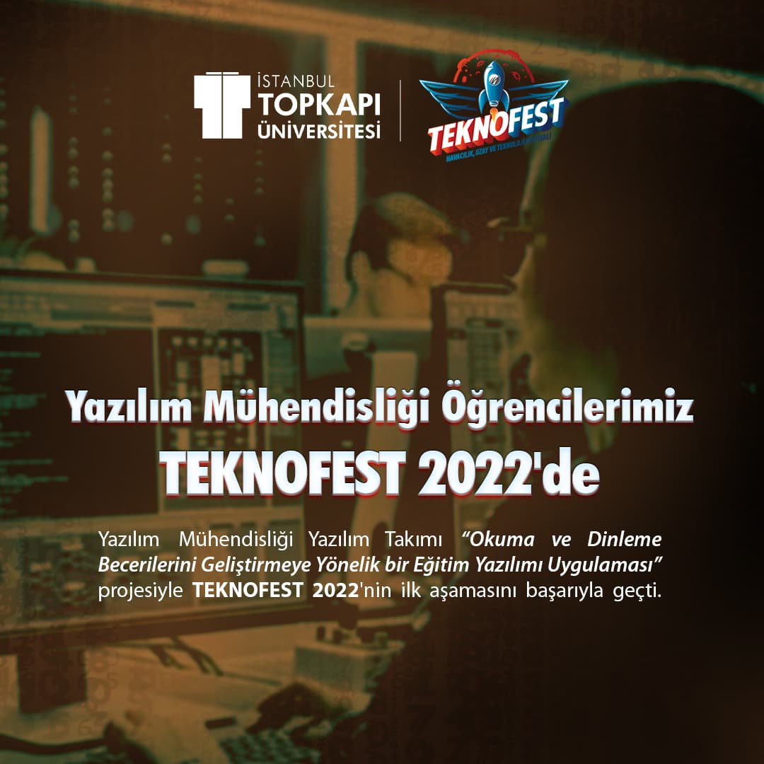 Yazılım Mühendisliği Öğrencilerimiz TEKNOFEST 2022'de İstanbul Topkapı Üniversitesi