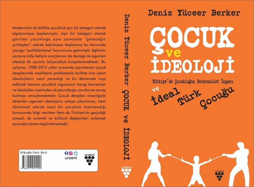Dr. Öğr. Üyesi Deniz Berker'in ''Çocuk ve İdeoloji'' İsimli Kitabı Yayınlandı! İstanbul Topkapı Üniversitesi