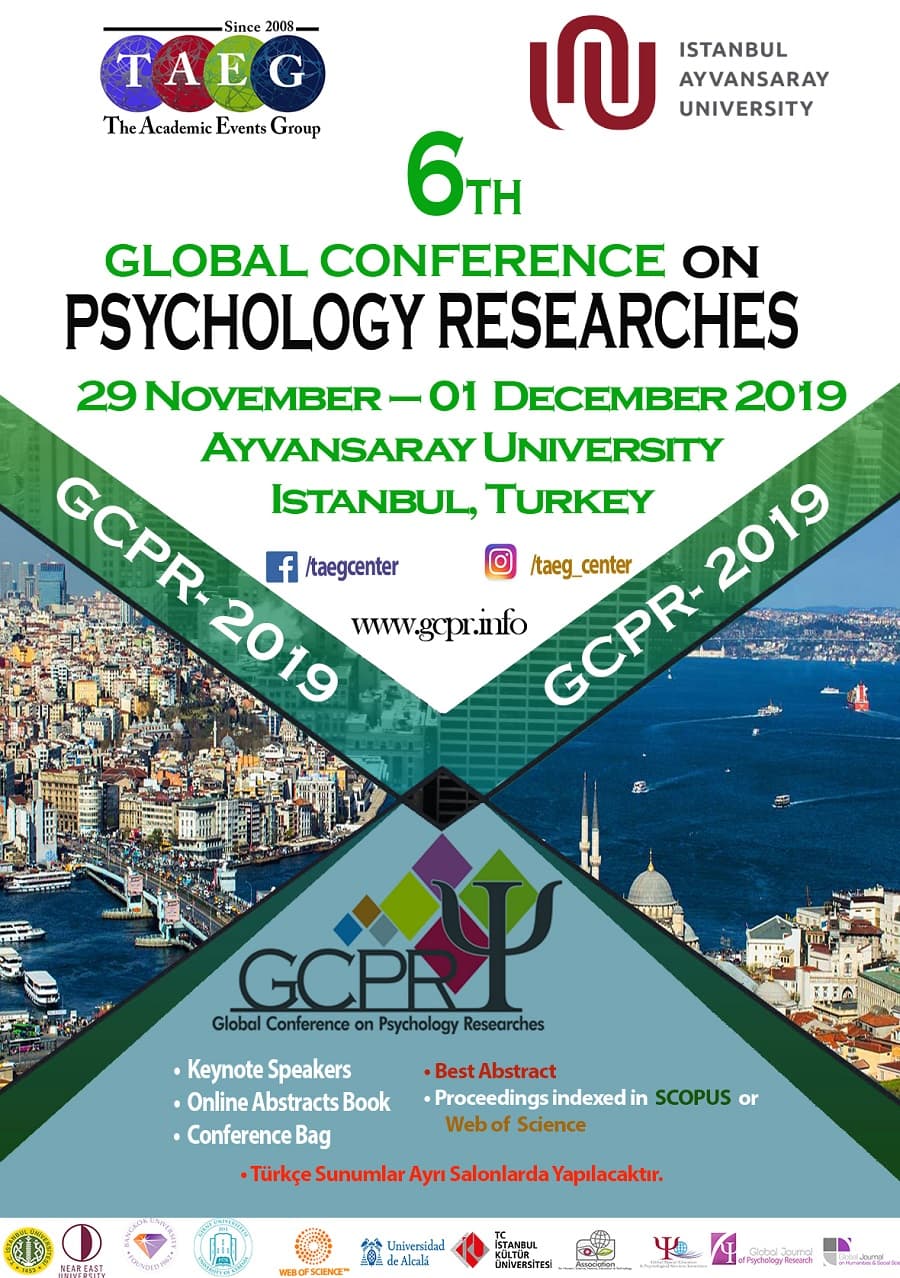 6th Global Conference on Psychology Researches İstanbul Topkapı Üniversitesi