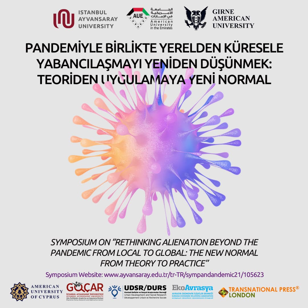 Pandemiyle Birlikte Yerelden Küresele Yeniden Düşünmek: Teoriden Uygulamaya Yeni Normal İstanbul Topkapı Üniversitesi